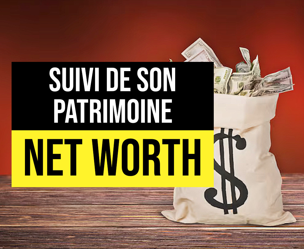 Suivre la croissance de son patrimoine en tant qu’expatrié (modèle Excel)